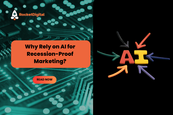 Why Rely on AI for Recession-Proof Marketing?