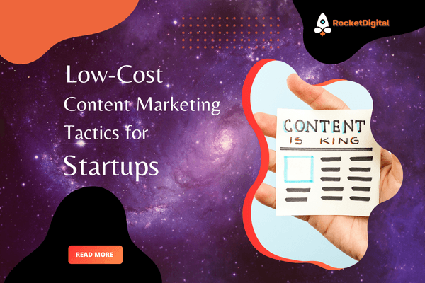 Low-Cost Content Marketing Tactics for Startups