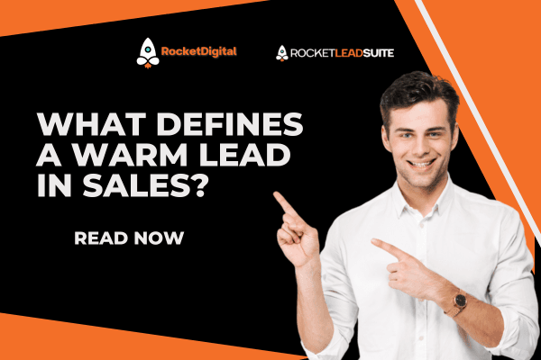 What Defines a Warm Lead in Sales?