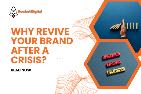 Why Revive Your Brand After a Crisis?