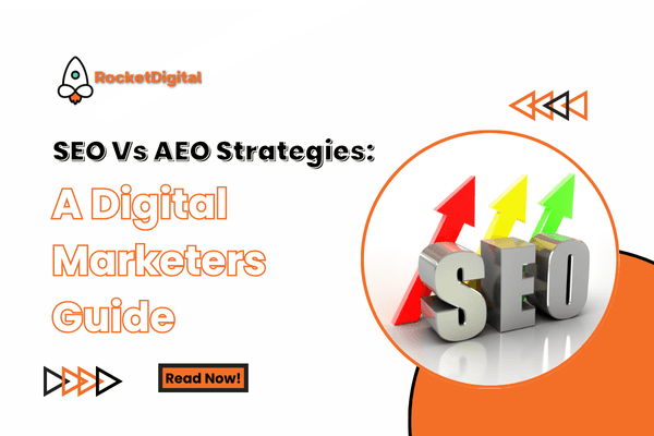 SEO Vs AEO Strategies: A Digital Marketers Guide
